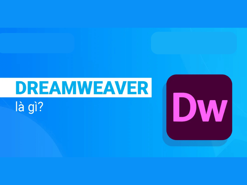 Adobe Dreamweaver là gì