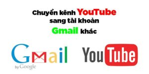 Cách chuyển kênh đã đăng ký sang tài khoản Youtube khác