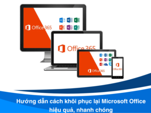 cách khôi phục lại microsoft office