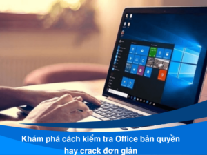 cách kiểm tra office bản quyền hay crack