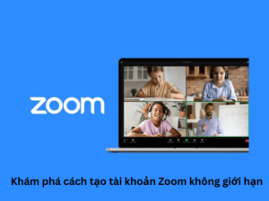 cách tạo tài khoản zoom không giới hạn