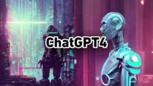 Chat GPT-4 và những điều cần biết