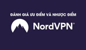 Đánh giá NordVPN