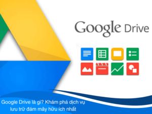 google drive là gì