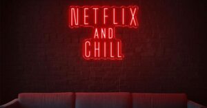 Netflix and Chill