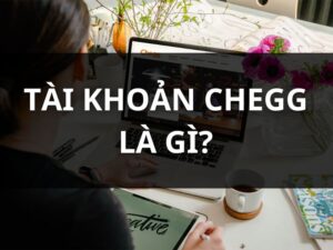 tài khoản Chegg là gì