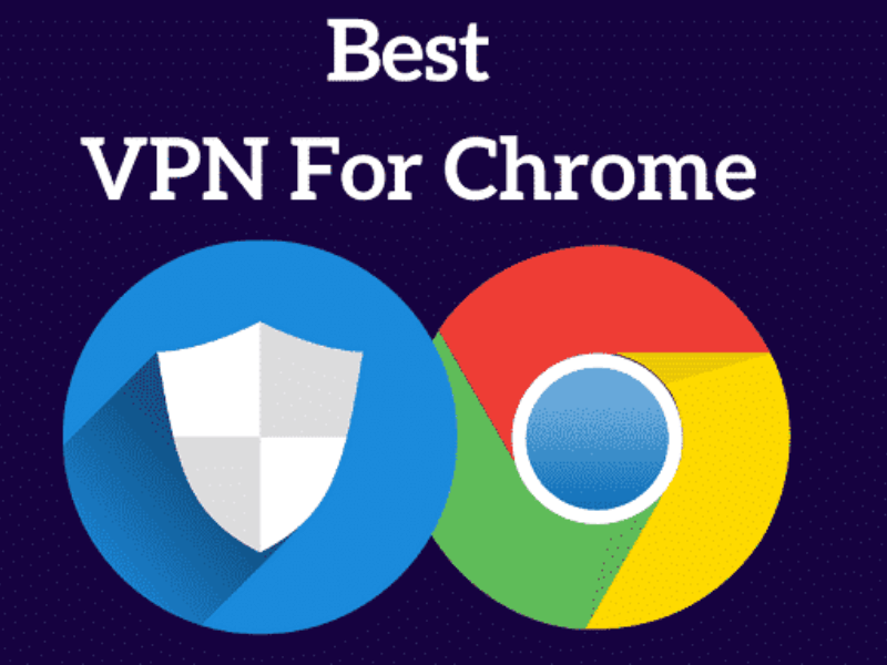  tổng hợp tiện ích vpn miễn phí cho chrome tốt nhất