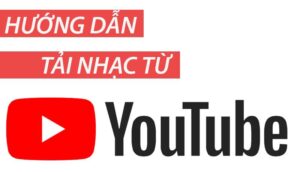 top 15 cách tải nhạc youtube về máy tính