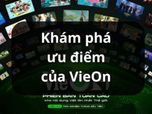 ưu điểm của VieOn