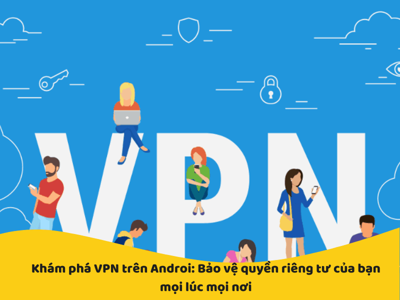 vpn trên androi